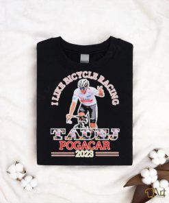 Official I Like Bicycle Racing Tadej Pogacar 2023 Shirt