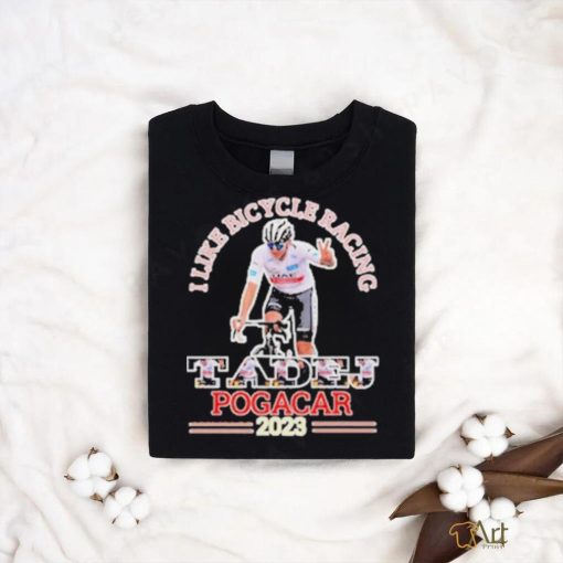 Official I Like Bicycle Racing Tadej Pogacar 2023 Shirt