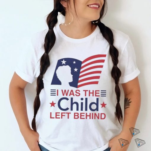 Official I Was The Child Left Behind Shirt