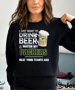 Official I just want to drink beer and watch my Green Bay Packers beat your team’s ass shirt