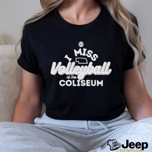 Official I miss volleyball at the coliseum Shirt