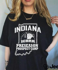 Official Indiana Igbrr Preseason Prospect Camp Shirt