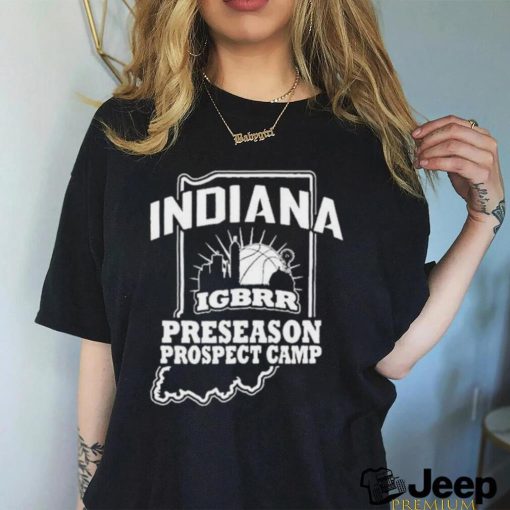 Official Indiana Igbrr Preseason Prospect Camp Shirt