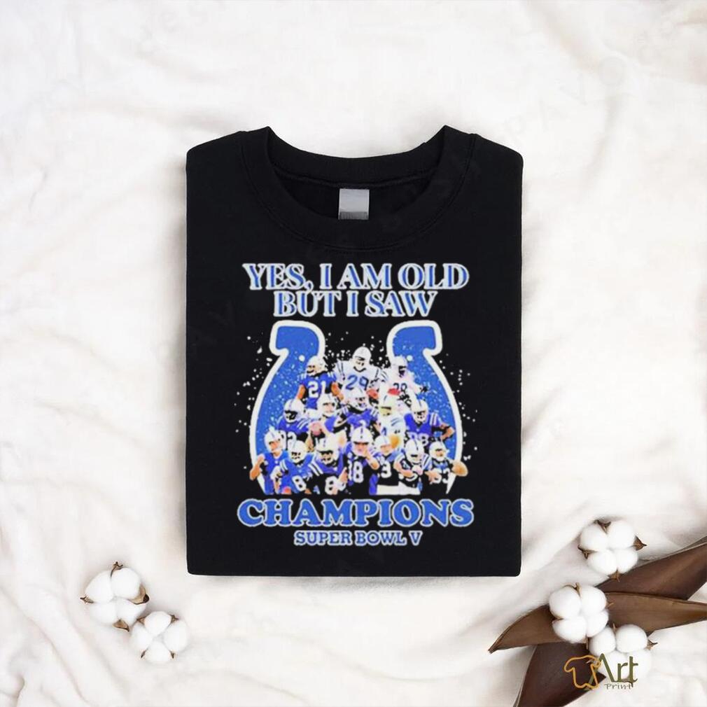 Official Indianapolis Colts Yes I Am Old But I Saw Champion Super Bowl V  Shirt - Limotees