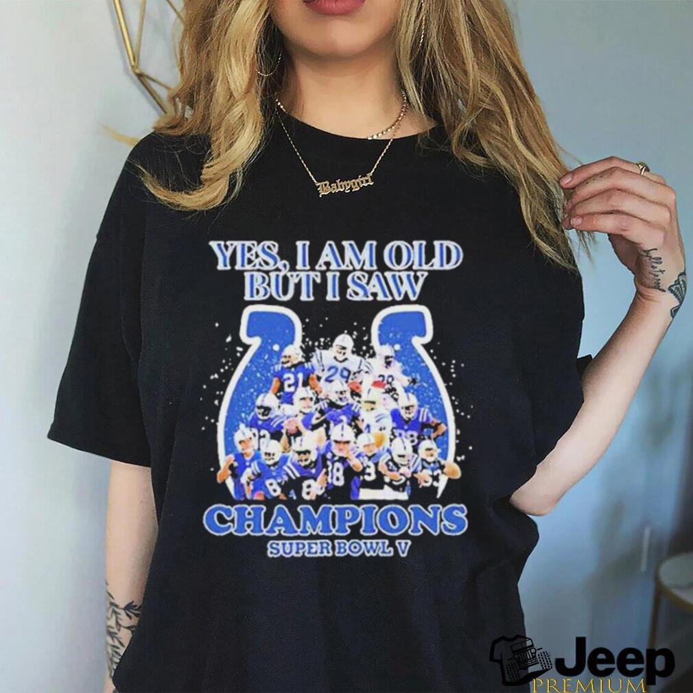 Official Indianapolis Colts Yes I Am Old But I Saw Champion Super Bowl V  Shirt - Limotees