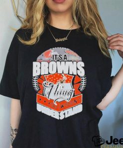 Official It’s A Cleveland Browns Thing You Wouldn’t Understand Shirt