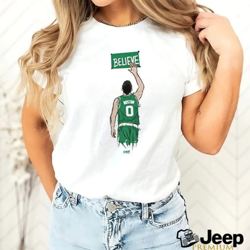 Official Jayson Tatum Boston Celtics Believe shirt