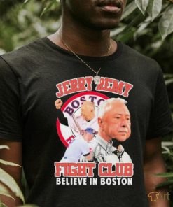 Official Jerry Remy Fight Club Believe In Boston 2023 Signature shirt