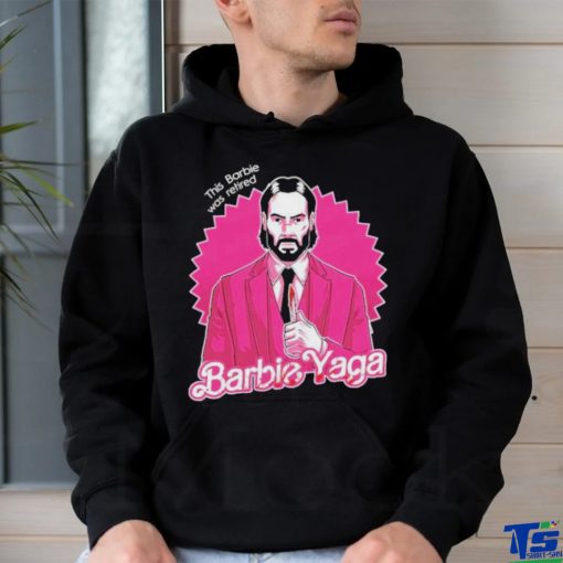 Official John Wick Barbie Yaga This Barbie Was Retired Shirt