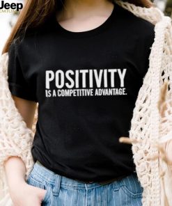 Official Jon Gordon Positivity Is A Competitive Advantage Shirt