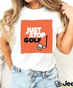 Official Just Stop Golf Shirt