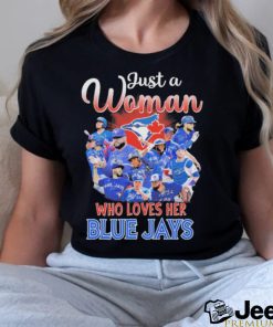 Official Just a woman who loves her blue jays shirt