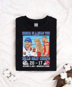 Official Karma Is A Bills Win Buffalo Bills Beat Kansas City Chiefs 20 – 17 December 10, 2023 Arrowhead Stadium T Shirt