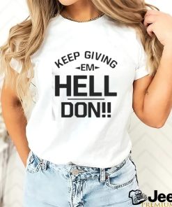 Official Keep Giving em Hell Don Shirt