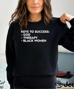 Official Keys to success god therapy black women T shirt