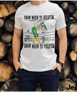 Official Know When To Hold’em Know When To Fold’em Shirt