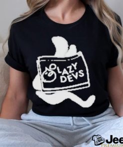 Official Lazy devs T shirt