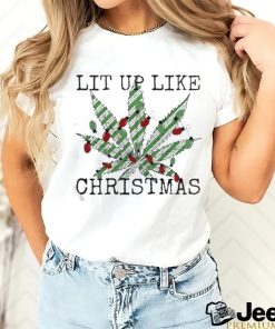 Official Lit Up Like Christmas Shirt