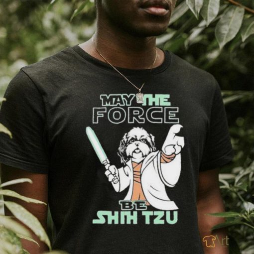 Official May The Force Be Shih Tzu Star Wars T Shirt