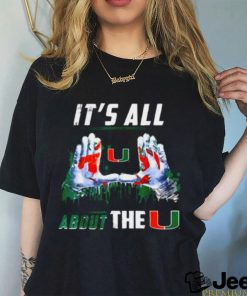 Official Miami Hurricanes All About The U Apparel Shirt