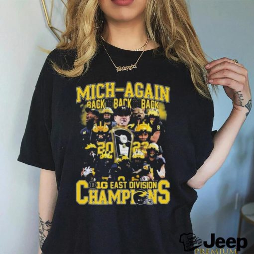 Official Mich Again Back To Back To Back Big East Division Champions T Shirt