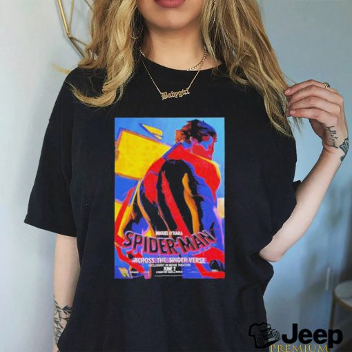 Official Miguel Ohara Spider Man Across The Spider Verse Exclusively In Movie Theaters June 2 T Shirt