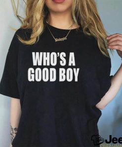 Official MoxI mimI who's a good boy T shirt