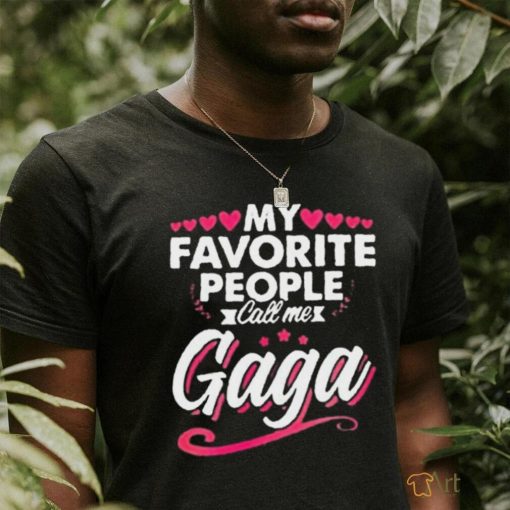 Official My Favorite People Call Me Lady Gaga Merch shirt