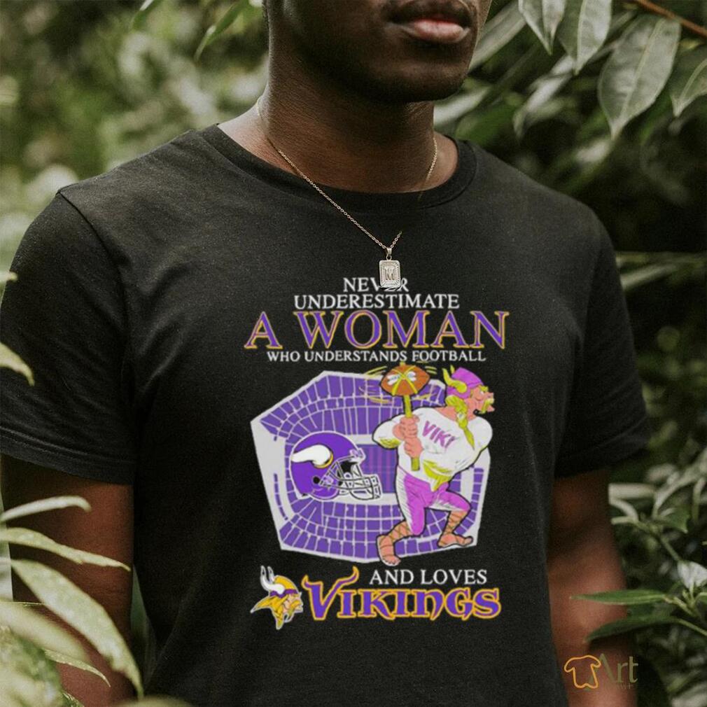 Vikings Shirt Never Underestimate A Woman Love Minnesota Vikings