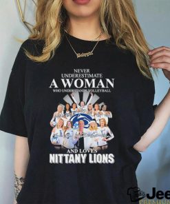 Official Never Underestimate a Woman who understands Volleyball and loves Nittany Lions 2023 Signatures Shirt