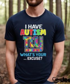 Official New York Giants I Have Autism What’s Your Excuse Shirt