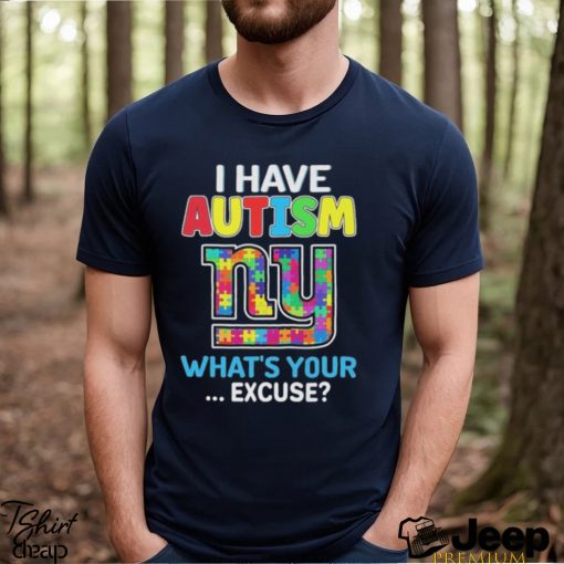 Official New York Giants I Have Autism What’s Your Excuse Shirt