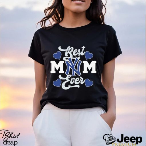 Official New York Yankees Best Mom Ever 2023 shirt