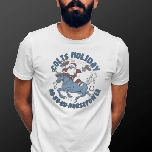 Official Nfl Santa Claus Indianapolis Colts Holiday Ho Ho Horsepower Christmas 2023 Shirt