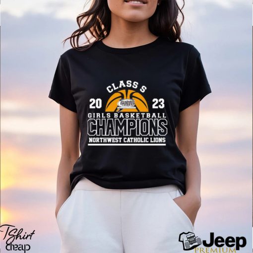 Official Northwest Catholic Lions 2023 Girls Basketball Class S Champions shirt