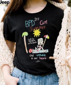 Official Official Bpd It’s Girl Summer Let’s Be Impulsive On The Beach And Unstable In Our Hearts Shirt