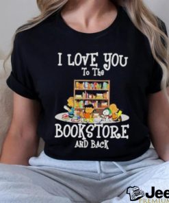 Official Peanuts I love you to the book store and back shirt