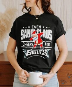 Official Philadelphia Eagles Even Santa Claus Cheers For Christmas Shirt