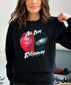 Official Philadelphia Phillies and Philadelphia Eagles All day Everyday shirt