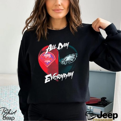 Official Philadelphia Phillies and Philadelphia Eagles All day Everyday shirt