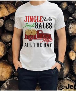 Official Pick Up Truck With Straw Jingle Bales Jingle Bales Jingle All The Hay Happy Christmas 2023 T shirt