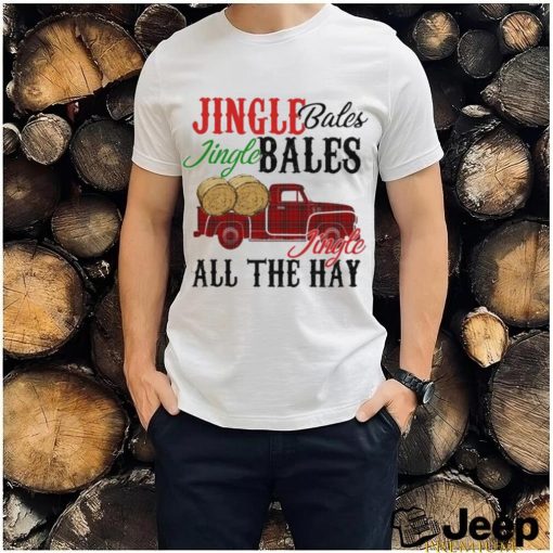 Official Pick Up Truck With Straw Jingle Bales Jingle Bales Jingle All The Hay Happy Christmas 2023 T shirt