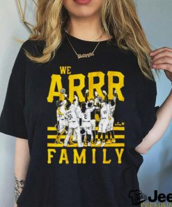 Official Pittsburgh Pirates We Arrr Family 2023 Shirt