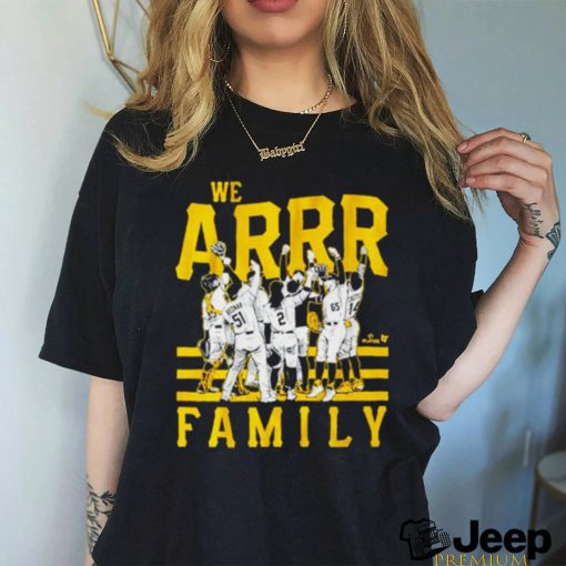 Official Pittsburgh Pirates We Arrr Family 2023 Shirt