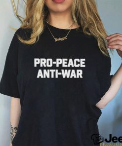 Official Pro Peace Anti War Shirt