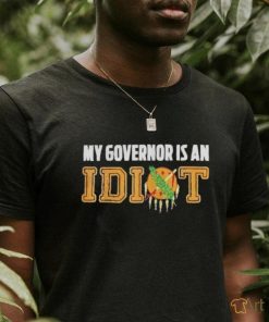 Official Product my governor is an idiot Oklahoma shirt