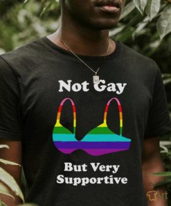 Official Product not Gay But Very Supportive T Shirt