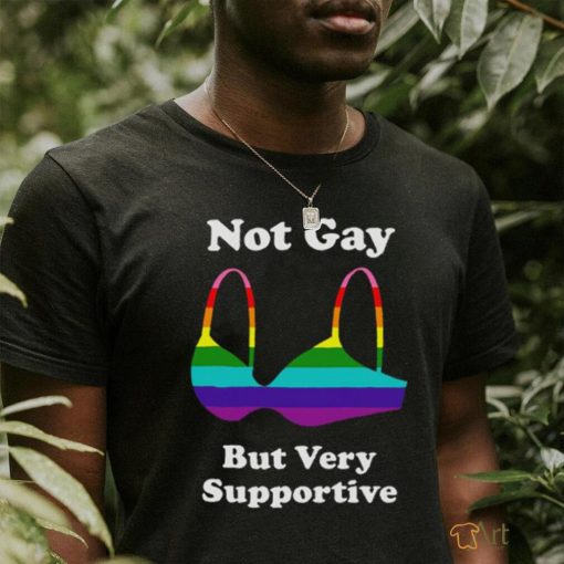 Official Product not Gay But Very Supportive T Shirt