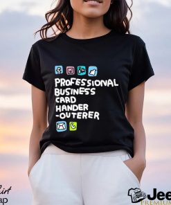 Official Professional Business Card Hander Outerer T Shirt