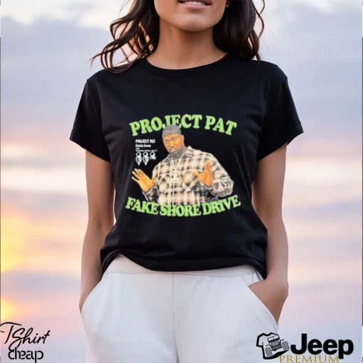 Official Project Pat Fake Shore Drive shirt